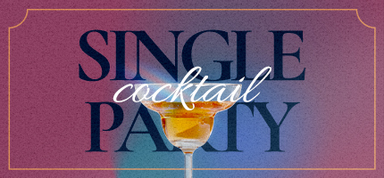 SINGLE Cocktail Party