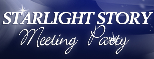 Starlight Story Meeting Party